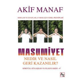Masumiyet Nedir ve Nasıl Geri Kazanılır Akif Manafgenel