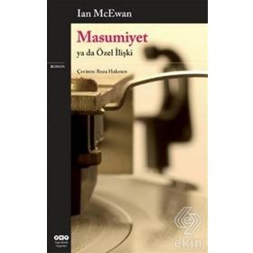 MASUMIYET YA DA ÖZEL İLİŞKİ - IAN MCEWAN