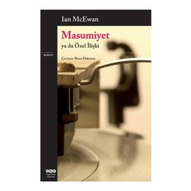 MASUMIYET YA DA ÖZEL İLİŞKİ - IAN MCEWAN
