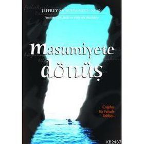 MASUMIYETE DÖNÜŞ - JEFFREY M. SCHWARTZ