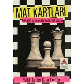Mat Kartları: 120 Adet Bir ve İki Hamlede Mat Sorusu - Nilüfer Çınar Çorlulu