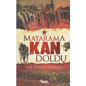 MATARAMA KAN DOLDU - ALI ERKAN KAVAKLI