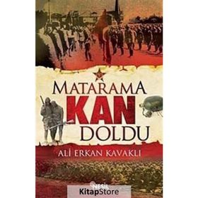 MATARAMA KAN DOLDU - ALI ERKAN KAVAKLI
