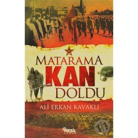 MATARAMA KAN DOLDU - ALI ERKAN KAVAKLI