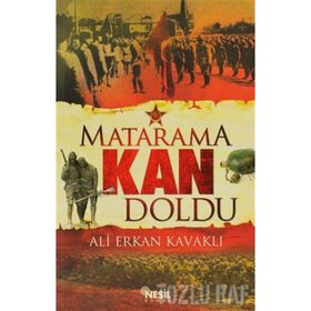 MATARAMA KAN DOLDU - ALI ERKAN KAVAKLI