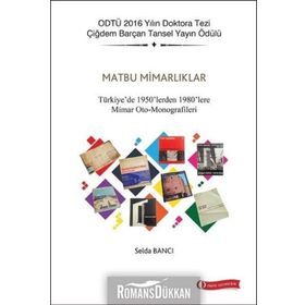 Matbu Mimarlıklar - Türkiye de 1950 lerden 1980 lere Mimar Oto - Monografileri - Selda Bancı