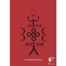 Matedin Hezar'ı Gülbün / Abdulkadir Çelik