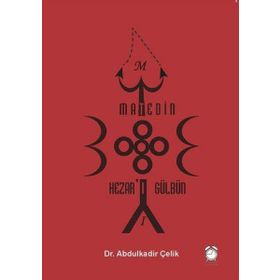 Matedin Hezar'ı Gülbün / Abdulkadir Çelik