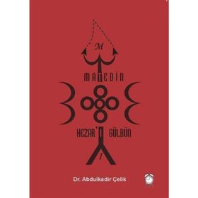 Matedin Hezar'ı Gülbün / Abdulkadir Çelik