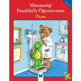 Matematiği Franklin’le Öğreniyorum - Ölçme - rosmarie shannon M. Ed