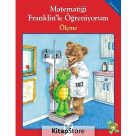 Matematiği Franklin’le Öğreniyorum - Ölçme - rosmarie shannon M. Ed