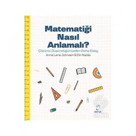 Matematiği Nasıl Anlamalı? - Anne Lene Johnsen