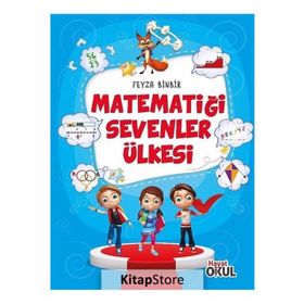 Matematiği Sevenler Ülkesi Feyza Binbir Hayat Okul Yayınları