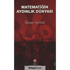 MATEMATİĞİN AYDINLIK DÜNYASI - SINAN SERTÖZ