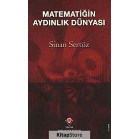 MATEMATİĞİN AYDINLIK DÜNYASI - SINAN SERTÖZ