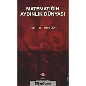 MATEMATİĞİN AYDINLIK DÜNYASI - SINAN SERTÖZ