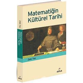 MATEMATİĞİN KÜLTÜREL TARIHI - ZEKI TEZ