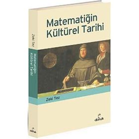 MATEMATİĞİN KÜLTÜREL TARIHI - ZEKI TEZ