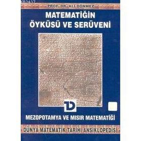MATEMATİĞİN ÖYKÜSÜ VE SERÜVENI 2 MEZOPOTAMYA VE MISIR MATEMATİĞİ - ALI DÖNMEZ