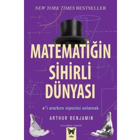 Matematiğin Sihirli Dünyası - Arthur Benjamin
