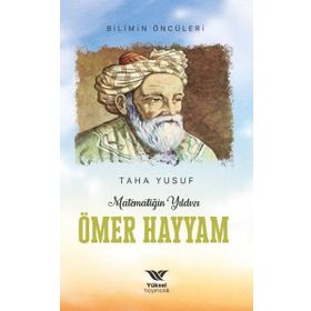 Matematiğin Yıldızı Ömer Hayyam Yüksel Yayıncılık
