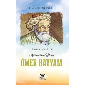 Matematiğin Yıldızı Ömer Hayyam Yüksel Yayıncılık