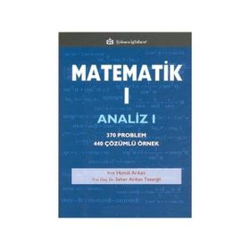 Matematik 1 - Analiz 1 - Seher Arıkan Tezergil Hamdi Arıkan