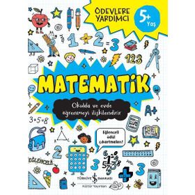 Matematik 5+ Yaş Ödevlere Yardımcı - Kolektif