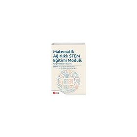 Matematik Ağırlıklı Stem Eğitimi Modülü - Pegem Akademi Yayıncılık