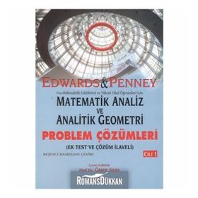 Matematik Analiz ve Analitik Geometri - Problem Çözümleri Cilt 1 - C. Henry Edwards Ömer Akın David E. Penney