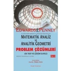 Matematik Analiz ve Analitik Geometri - Problem Çözümleri Cilt 1 - C. Henry Edwards Ömer Akın David E. Penney