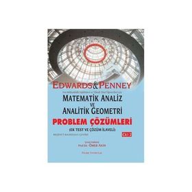 Matematik Analiz ve Analitik Geometri - Problem Çözümleri Cilt 1 - C. Henry Edwards Ömer Akın David E. Penney