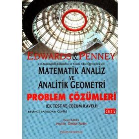 MATEMATIK ANALIZ VE ANALITIK GEOMETRI PROBLEM ÇÖZÜMLERİ (CILT 1) - EDWARDS-PENNEY