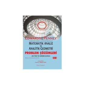 MATEMATIK ANALIZ VE ANALITIK GEOMETRI PROBLEM ÇÖZÜMLERİ (CILT 1) - EDWARDS-PENNEY