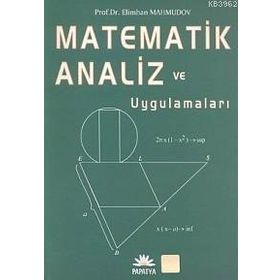 MATEMATIK ANALIZI VE UYGULAMALARI - ELIMHON MAHMUDOV