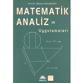 MATEMATIK ANALIZI VE UYGULAMALARI - ELIMHON MAHMUDOV