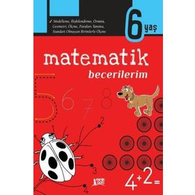 Matematik Becerilerim-6 Yaş - Kolektif