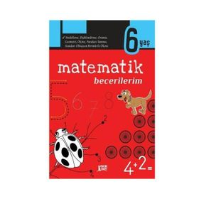 Matematik Becerilerim-6 Yaş - Kolektif