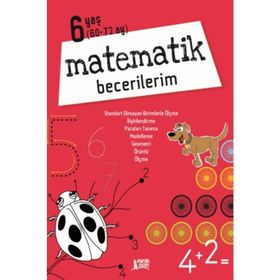 Matematik Becerilerim-6 Yaş - Kolektif