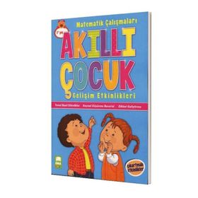 Matematik Çalışmaları / Akıllı Çocuk Gelişim Etkinlikleri - Kolektif - Ema Çocuk Yayınları