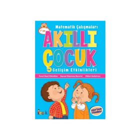 Matematik Çalışmaları / Akıllı Çocuk Gelişim Etkinlikleri - Kolektif - Ema Çocuk Yayınları