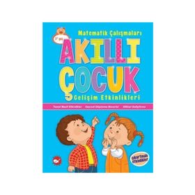Matematik Çalışmaları - Akıllı Çocuk Gelişim Etkinlikleri - Kolektif