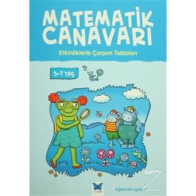 Matematik Canavarı - Etkinliklerle Çarpım Tabloları 5-7 yaş - Stephen Monaghan Liz Dawson Melissa Blackwood