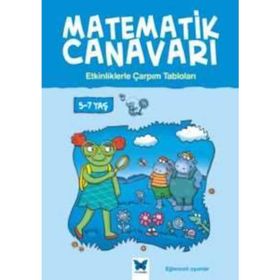 Matematik Canavarı - Etkinliklerle Çarpım Tabloları 5-7 yaş - Stephen Monaghan Liz Dawson Melissa Blackwood
