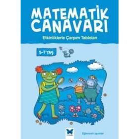 Matematik Canavarı - Etkinliklerle Çarpım Tabloları 5-7 yaş - Stephen Monaghan Liz Dawson Melissa Blackwood