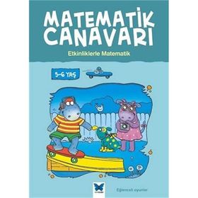 Matematik Canavarı - Etkinliklerle Matematik 5-6 Yaş - Stephen Monaghan Melissa Blackwood Liz Dawson