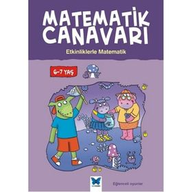 Matematik Canavarı - Etkinliklerle Matematik 5-6 Yaş - Stephen Monaghan Melissa Blackwood Liz Dawson