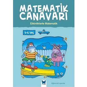 Matematik Canavarı - Etkinliklerle Matematik 5-6 Yaş - Stephen Monaghan Melissa Blackwood Liz Dawson