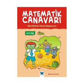 Matematik Canavarı - Etkinliklerle Okula Başlıyorum 4-5 Yaş - Becky Hempstock Carol Medcalf