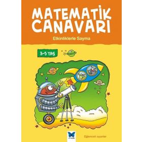 Matematik Canavarı - Etkinliklerle Sayma 3-5 Yaş - Becky Hempstock Carol Medcalf